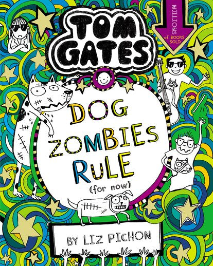 Tom Gates #11: Dog Zombies Rule (for now)