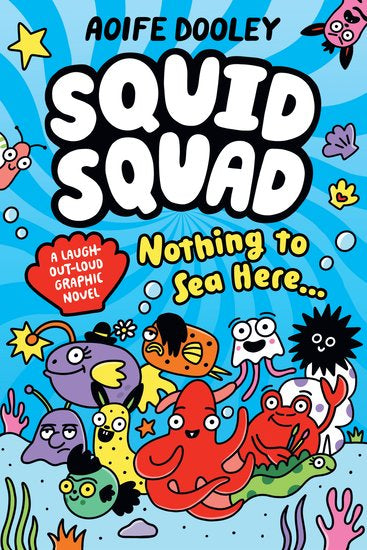 Squid Squad: Nothing To Sea Here…..