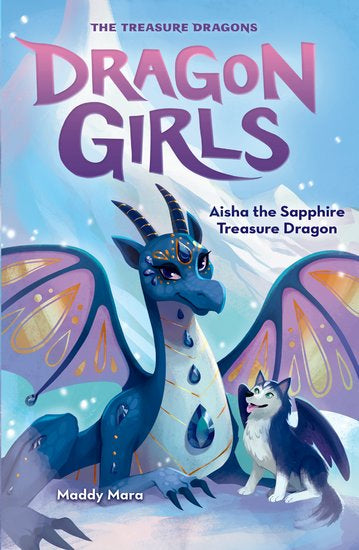 Dragon Girls #5: Aisha The Sapphire Treasure Dragon