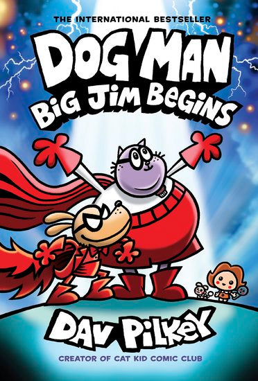 Dog Man #13: Big Jim Begins (Hardback)