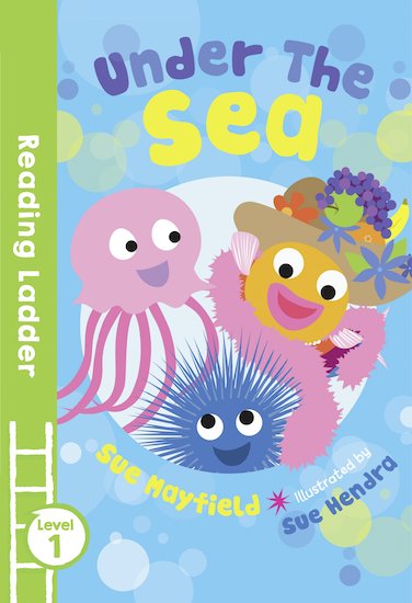 Reading Ladder Level 1: Under The Sea