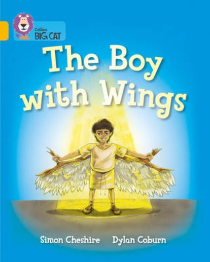 Collins Big Cat: The Boy With Wings