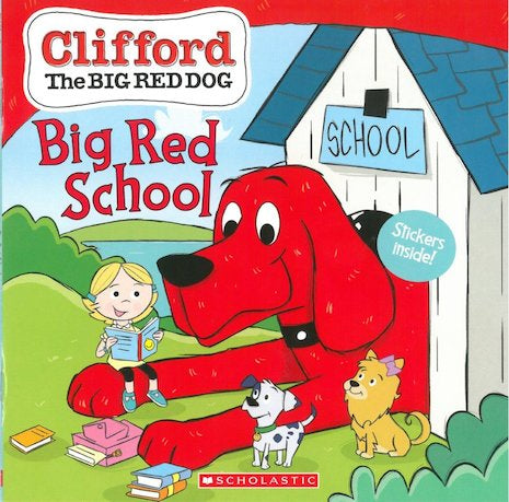 Clifford The Big Red Dog: Big Red School