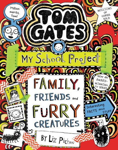 Tom Gates #12: Family, Friends and Furry Creatures