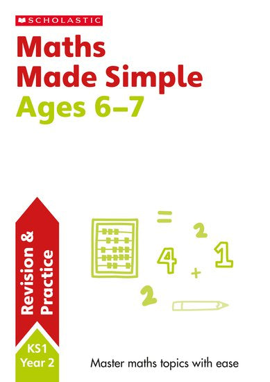 Scholastic SATs Made Simple: Maths - Ages 6-7