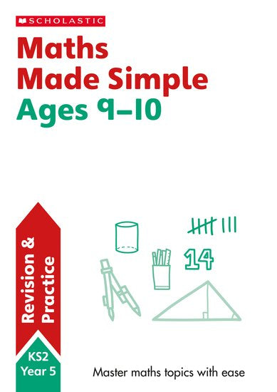 Scholastic SATs Made Simple: Maths - Ages 9-10