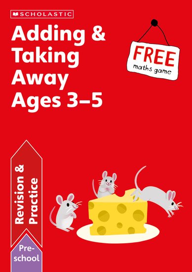 Scholastic Early Learning: Adding & Taking Away - Age 3-5