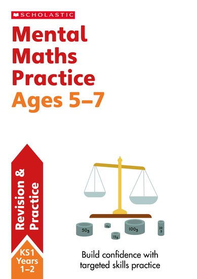 Scholastic: Mental Maths Practise Practise - Age 5-7
