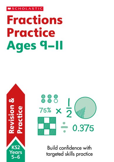 Scholastic: Fractions Practise - Ages 9-11