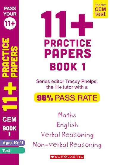 Scholastic: 11+ Practise Papers Book 1- CEM - Ages 10-11