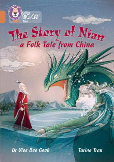 Collins Big Cat Tales: The Story Of Nian - A Folk Tale From China