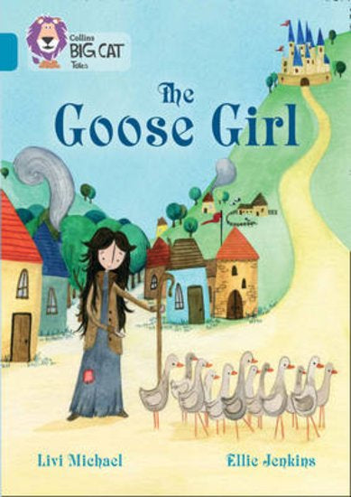 Collins Big Cat Tales: The Goose Girl
