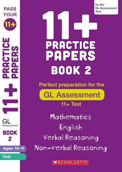 Scholastic: 11+ Practise Papers Book 2 - GL Assessment