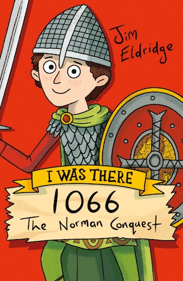 I Was There… 1066 The Norman Conquest