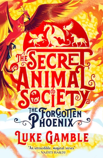 The Secret Animal Society: The Forgotten Phoenix