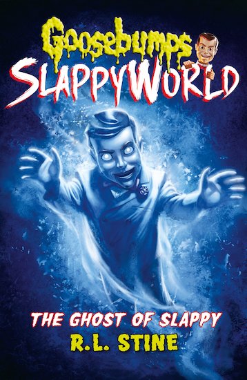 Goosebumps Slappyworld: The Ghost Of Slappy