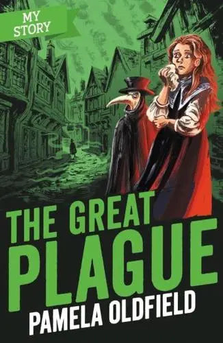 My Story: The Great Plague