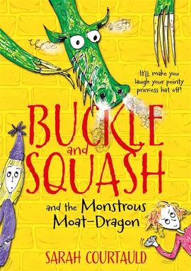 Buckle And Squash and The Monstrous Moat-Dragon