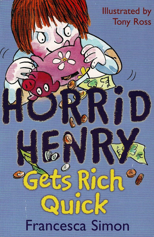 Horrid Henry Gets Rich Quick