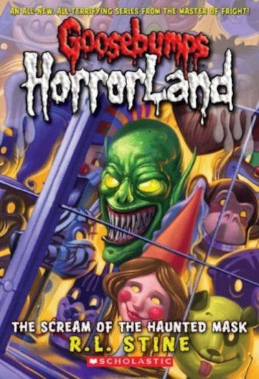 Goosebumps Horrorland: The Scream Of The Haunted Mask