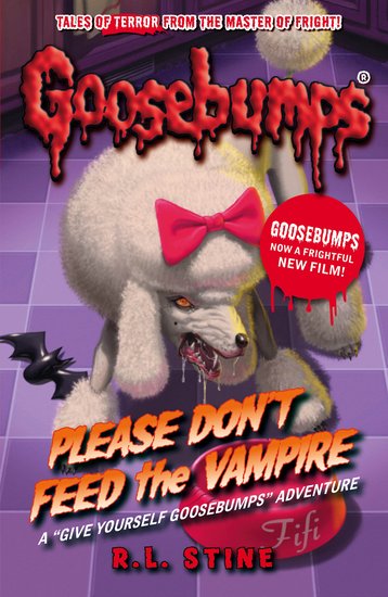 Goosebumps: Please Don’t Feed The Vampire