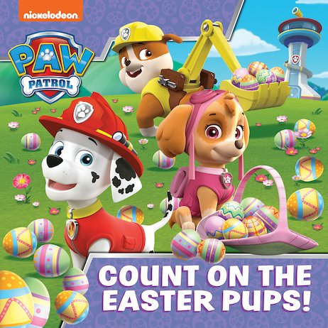 Paw Patrol: Count On The Easter Pups!