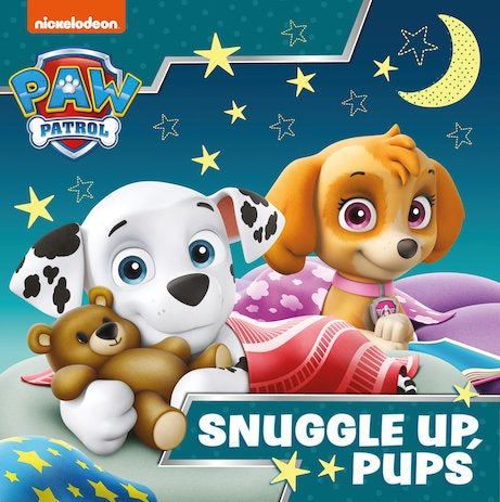 Paw Patrol: Snuggle Up, Pups