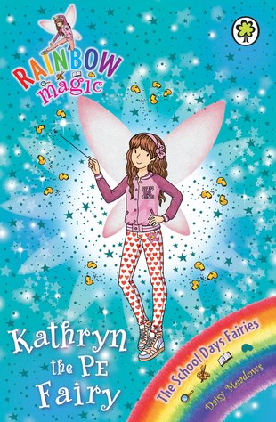 Rainbow Magic: The School Days Fairies - Kathryn The PE Fairy