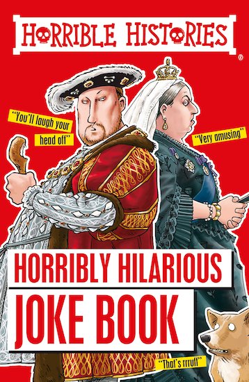 Horrible Histories: Horribly Hilarious Joke Book