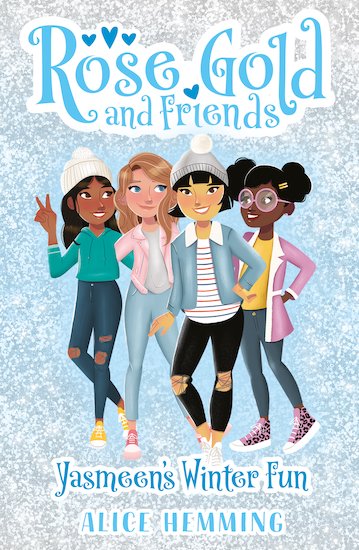 Rose Gold & Friends #2: Yasmeen's Winter Fun