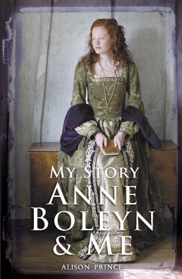 My Story: Anne Boleyn & Me