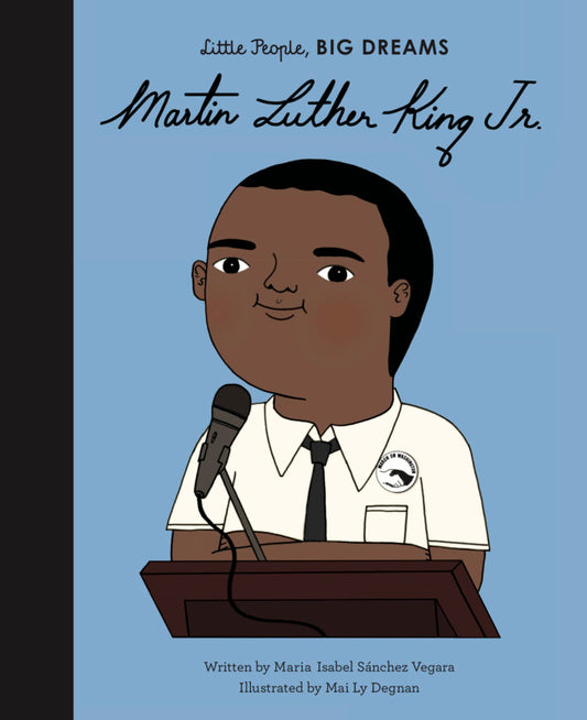 Little People, Big Dreams: Martin Luther King Jr.