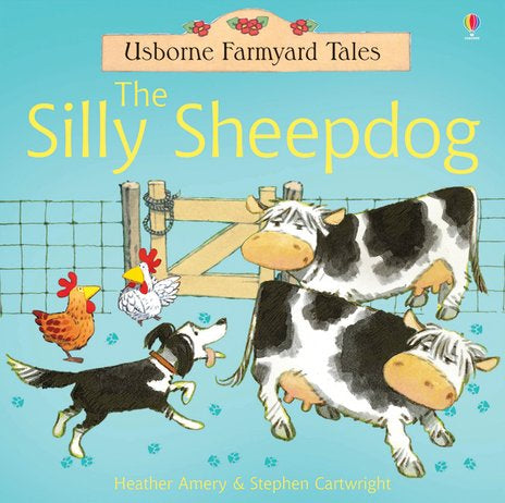 Farmyard Tales: The Silly Sheepdog