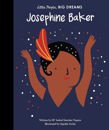 Little People, Big Dreams: Josephine Baker