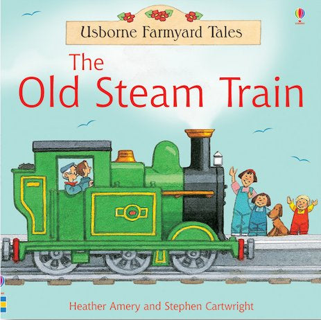 Farmyard Tales: The Old Steam Train