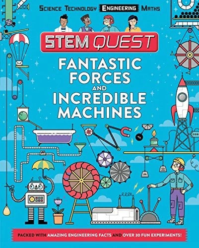 STEM Quest: Fantastic Forces and Incredible Machines