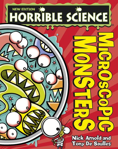 Horrible Science: Microscopic Monsters