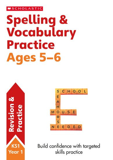 Scholastic: Spelling & Vocabulary Practise - Ages 5-6