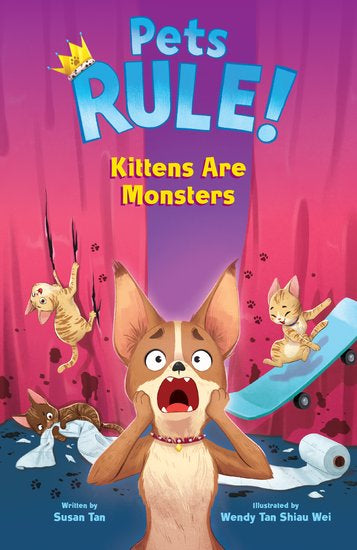 Pets Rule! #3 Kitten’s Are Monsters