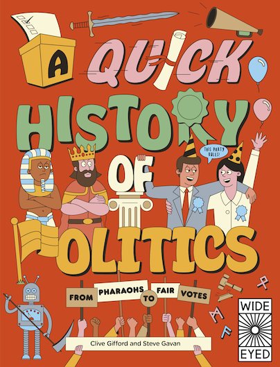 A Quick History Of Politics (From Pharaohs To Fair Votes)