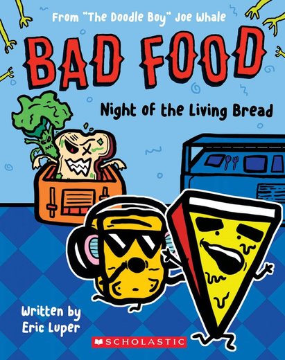 Bad Food: Night Of The Living Bread