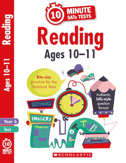 Scholastic 10 Minute SATs Tests: Reading Ages 10-11