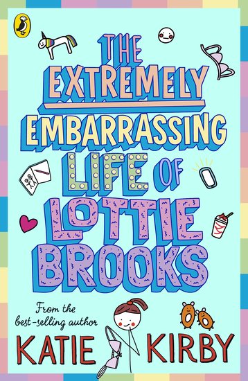 Lottie Brooks: The Extremely Embarrassing Life Of Lottie Brooks