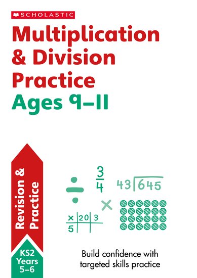 Scholastic SATs Made Simple: Multiplication & Division - Ages 10-11