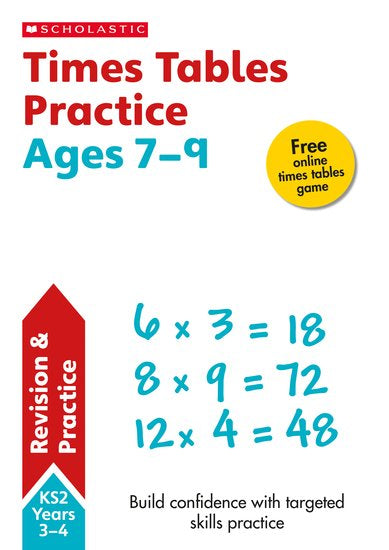 Scholastic Times Table Practise Book : Age 7-9