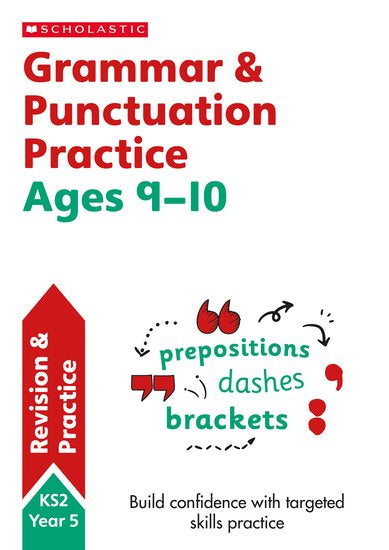 Scholastic: Grammar & Punctuation Practise - Ages 9-10