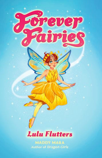 Forever Fairies #1: Lulu Flutters