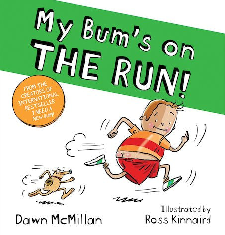My Bum’s On The Run