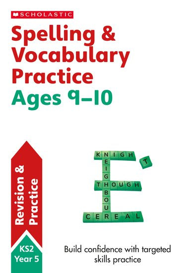 Scholastic: Spelling and Vocabulary Workbook - Ages 9-10