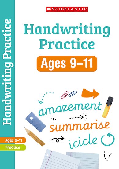 Scholastic: Handwriting Practise - Ages 9-11